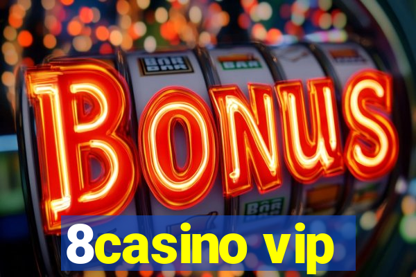 8casino vip